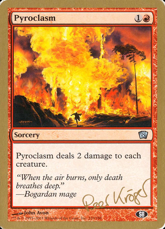 Pyroclasm (Peer Kroger) (SB) [World Championship Decks 2003] - Magic: The Gathering - Card Brawlers | Quebec | Canada |
