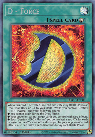D - Force [BROL-EN009] Secret Rare - Yu-Gi-Oh! - Card Brawlers | Quebec | Canada |