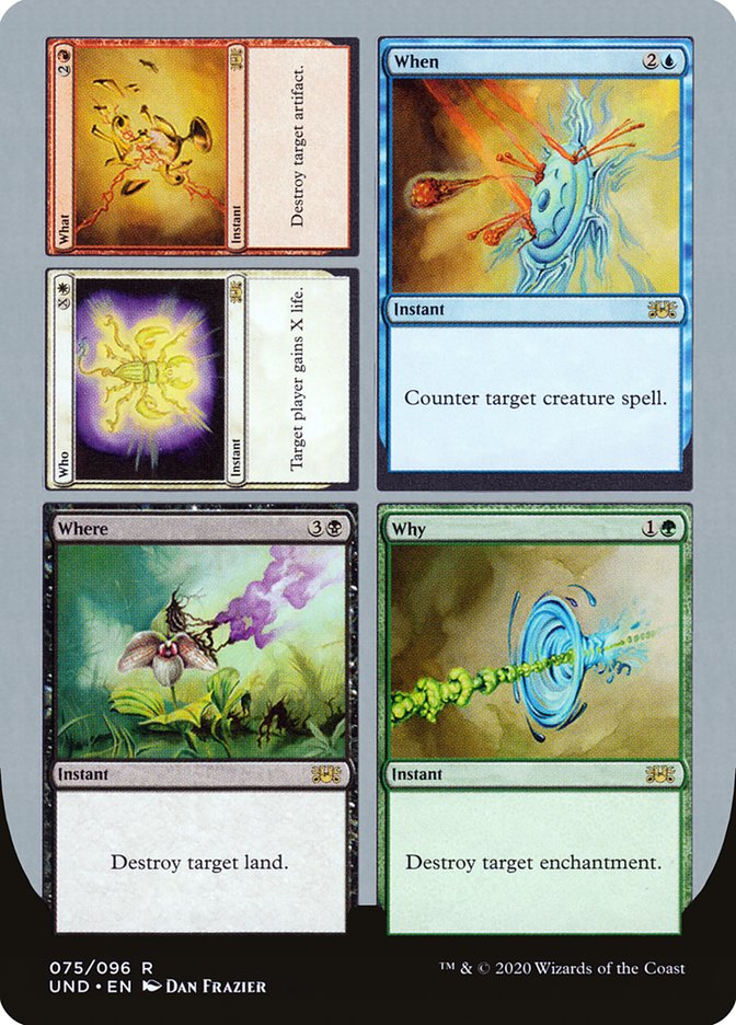 Who // What // When // Where // Why [Unsanctioned] - Magic: The Gathering - Card Brawlers | Quebec | Canada |