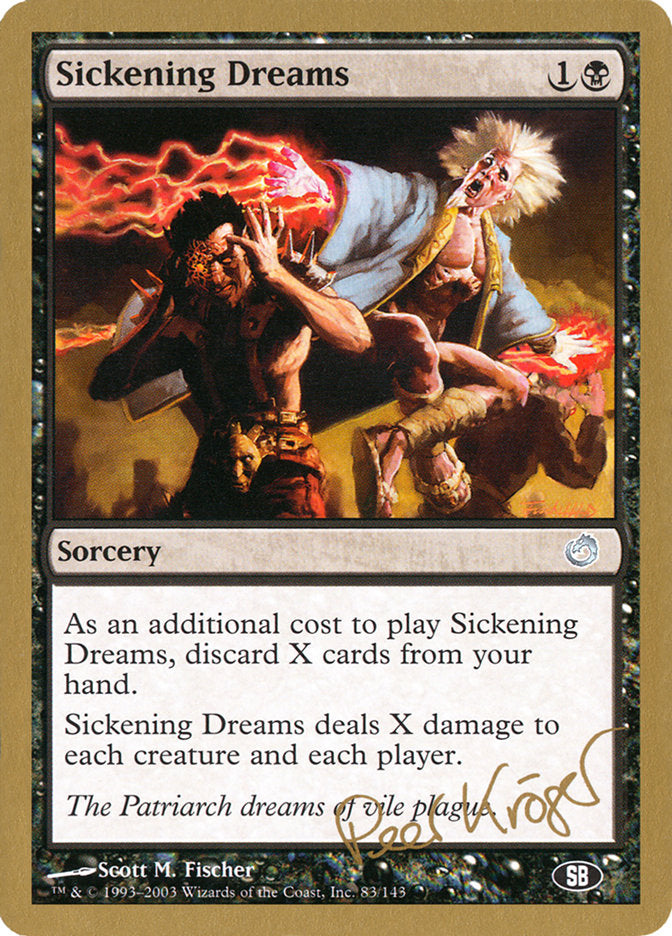 Sickening Dreams (Peer Kroger) (SB) [World Championship Decks 2003] - Magic: The Gathering - Card Brawlers | Quebec | Canada |
