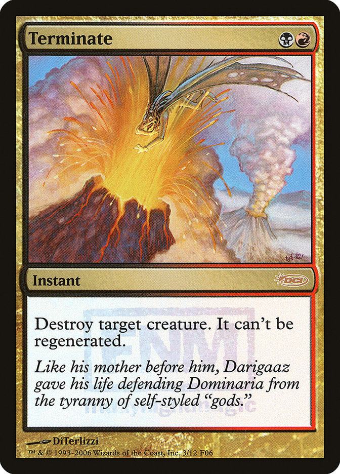 Terminate [Friday Night Magic 2006] - Magic: The Gathering - Card Brawlers | Quebec | Canada |