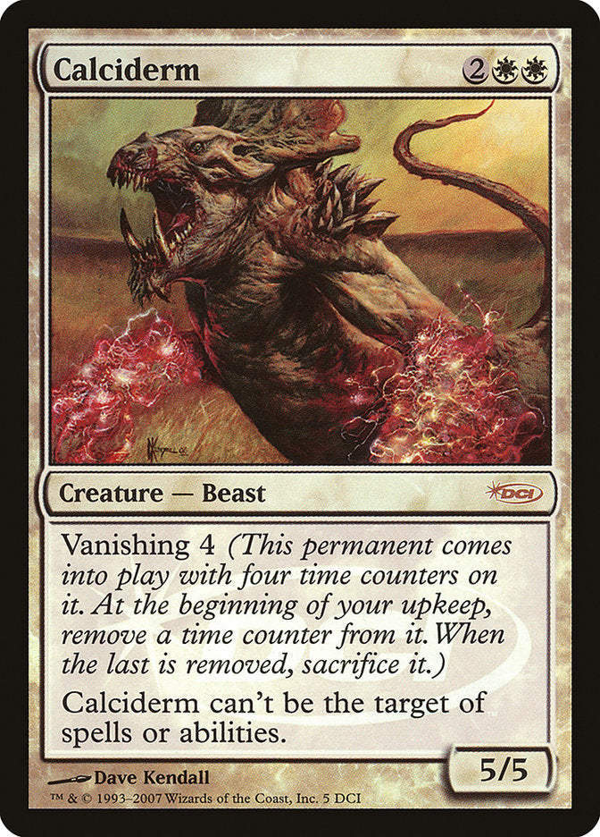 Calciderm [Gateway 2007] - Magic: The Gathering - Card Brawlers | Quebec | Canada |