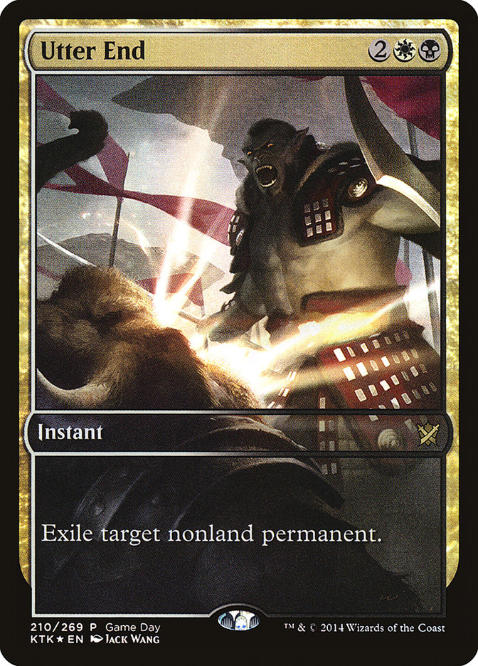 Utter End (Game Day) (Full Art) [Khans of Tarkir Promos] - Magic: The Gathering - Card Brawlers | Quebec | Canada |