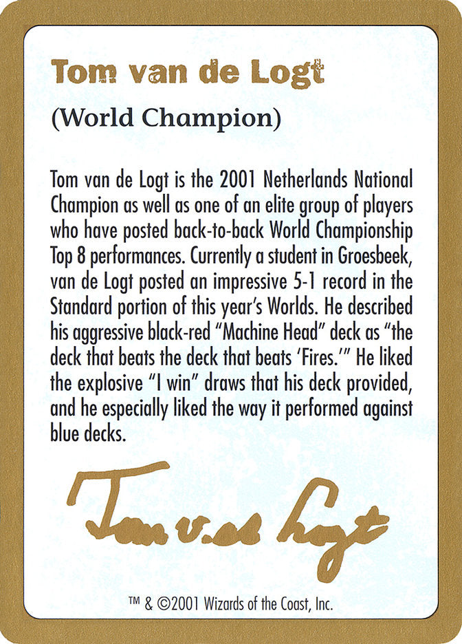 Tom van de Logt Bio [World Championship Decks 2001] - Magic: The Gathering - Card Brawlers | Quebec | Canada |