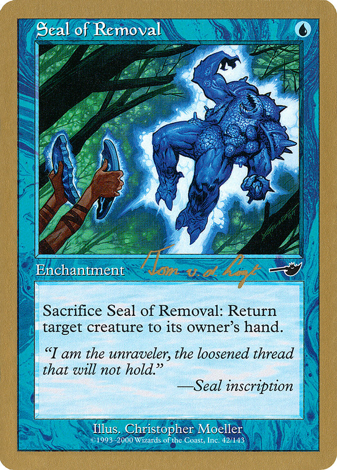 Seal of Removal (Tom van de Logt) [World Championship Decks 2000] - Magic: The Gathering - Card Brawlers | Quebec | Canada |