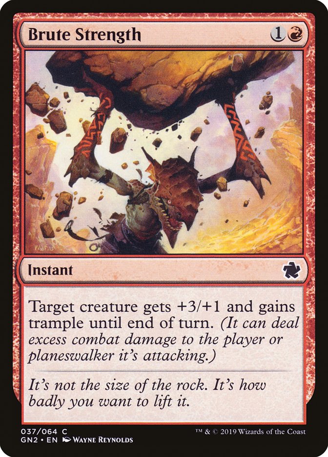 Brute Strength [Game Night 2019] - Magic: The Gathering - Card Brawlers | Quebec | Canada |