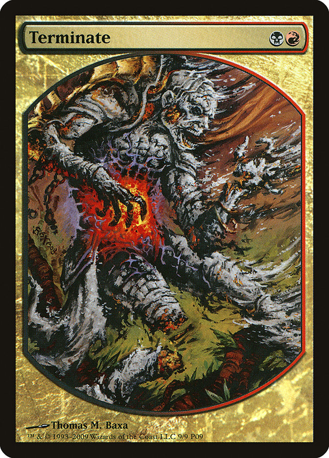 Terminate [Magic Player Rewards 2009] - Magic: The Gathering - Card Brawlers | Quebec | Canada |