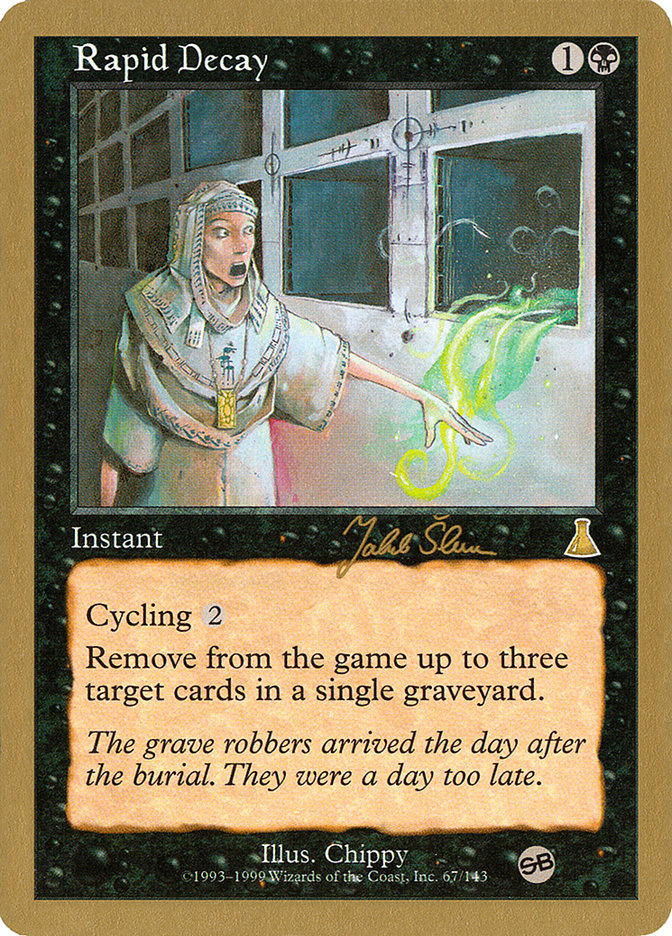 Rapid Decay (Jakub Slemr) (SB) [World Championship Decks 1999] - Magic: The Gathering - Card Brawlers | Quebec | Canada |