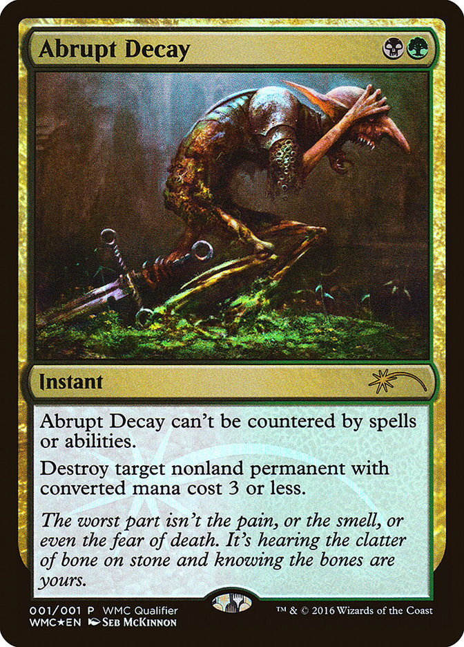 Abrupt Decay [World Magic Cup Qualifiers] - Magic: The Gathering - Card Brawlers | Quebec | Canada |