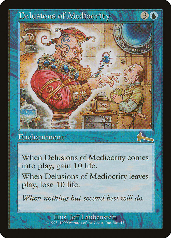 Delusions of Mediocrity [Urza's Legacy] - Magic: The Gathering - Card Brawlers | Quebec | Canada |