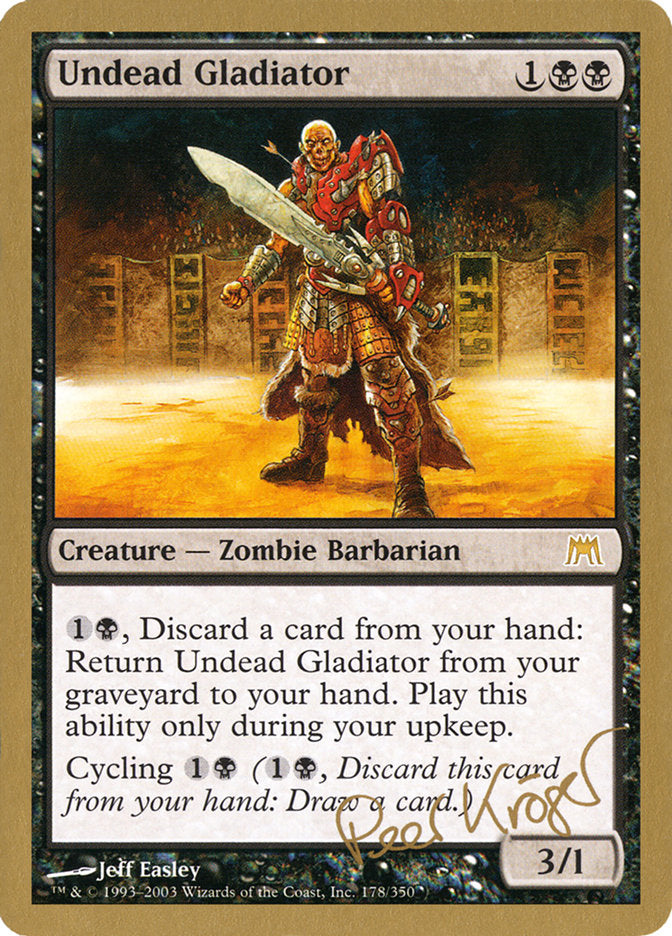 Undead Gladiator (Peer Kroger) [World Championship Decks 2003] - Magic: The Gathering - Card Brawlers | Quebec | Canada |