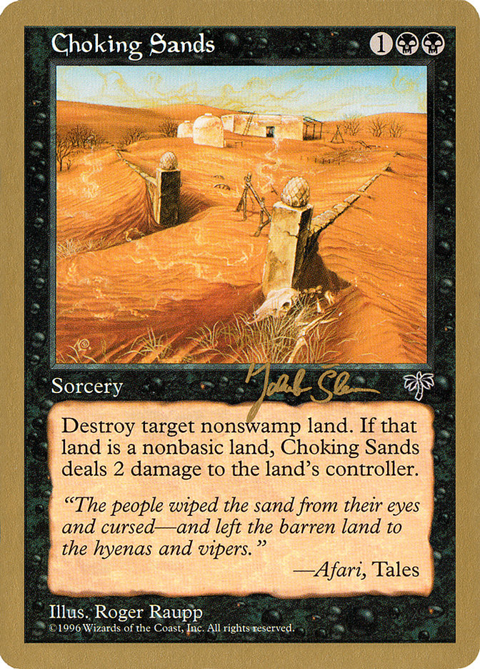 Choking Sands (Jakub Slemr) [World Championship Decks 1997] - Magic: The Gathering - Card Brawlers | Quebec | Canada |