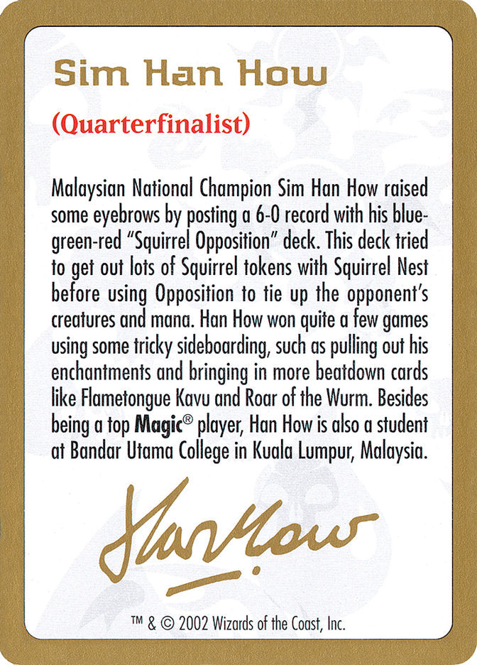 Sim Han How Bio [World Championship Decks 2002] - Magic: The Gathering - Card Brawlers | Quebec | Canada |