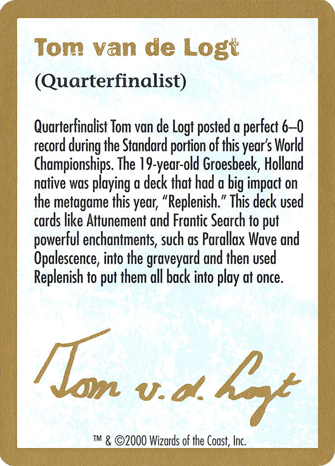 Tom van de Logt Bio [World Championship Decks 2000] - Magic: The Gathering - Card Brawlers | Quebec | Canada |
