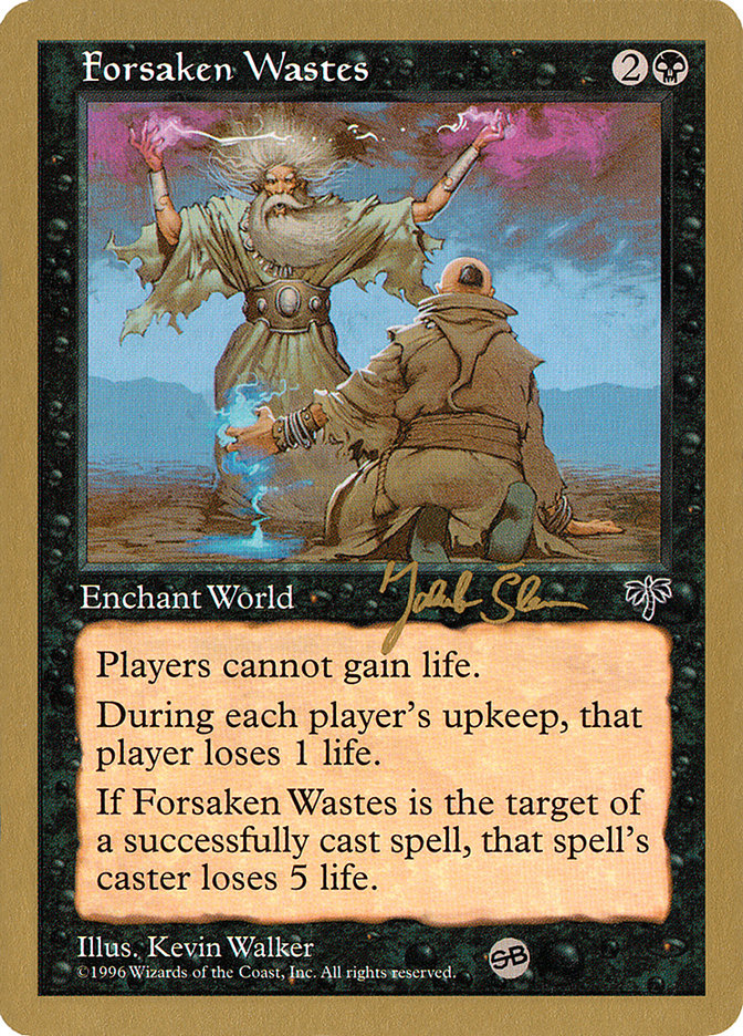 Forsaken Wastes (Jakub Slemr) (SB) [World Championship Decks 1997] - Magic: The Gathering - Card Brawlers | Quebec | Canada |
