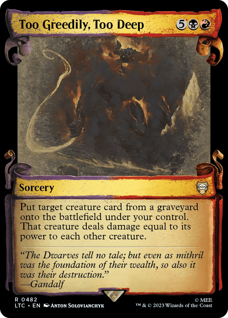 Too Greedily, Too Deep [The Lord of the Rings: Tales of Middle-Earth Commander Showcase Scrolls] - Magic: The Gathering - Card Brawlers | Quebec | Canada |