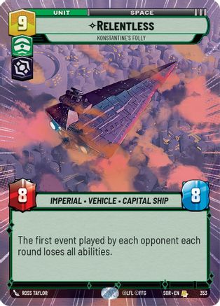 Relentless - Konstantine's Folly (Hyperspace) (353) [Spark of Rebellion] - Fantasy Flight Games - Card Brawlers | Quebec | Canada |