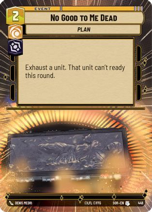 No Good to Me Dead (Hyperspace) (449) [Spark of Rebellion] - Fantasy Flight Games - Card Brawlers | Quebec | Canada |