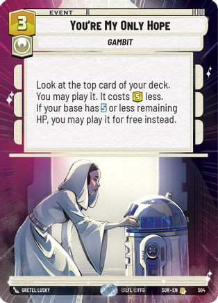 You're My Only Hope (Hyperspace) (504) [Spark of Rebellion] - Fantasy Flight Games - Card Brawlers | Quebec | Canada |