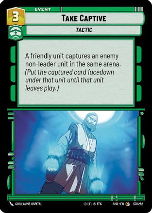 Take Captive (131/262) (131/262) [Shadows of the Galaxy] - Fantasy Flight Games - Card Brawlers | Quebec | Canada |