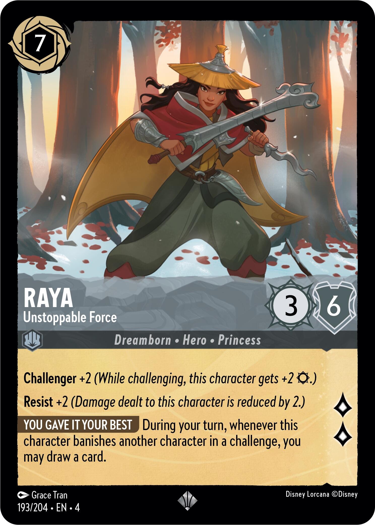 Raya - Unstoppable Force (193/204) [Ursula's Return] - Disney - Card Brawlers | Quebec | Canada |