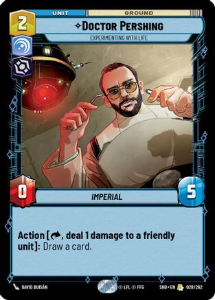Doctor Pershing - Experimenting With Life (028/262) (028/262) [Shadows of the Galaxy] - Fantasy Flight Games - Card Brawlers | Quebec | Canada |