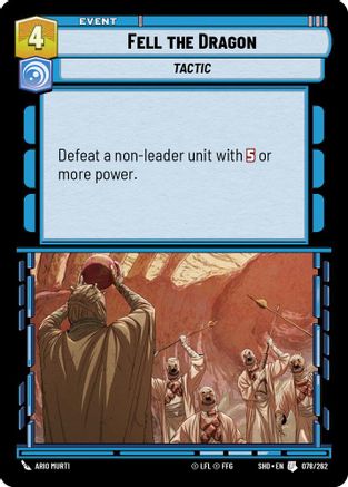 Fell the Dragon (078/262) (078/262) [Shadows of the Galaxy] - Fantasy Flight Games - Card Brawlers | Quebec | Canada |