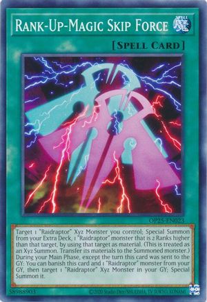 Rank-Up-Magic Skip Force (OP25-EN023) Common / Short Print
