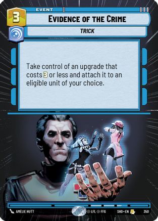Evidence of the Crime (350) (Hyperspace) (350) [Shadows of the Galaxy] - Fantasy Flight Games - Card Brawlers | Quebec | Canada |