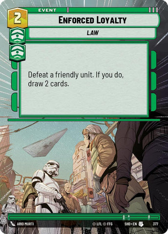 Enforced Loyalty (Hyperspace) (377) [Shadows of the Galaxy]