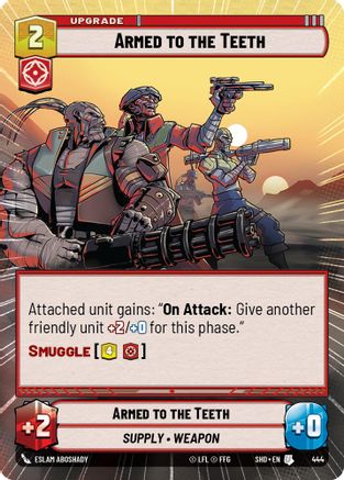 Armed to the Teeth (444) (Hyperspace) (444) [Shadows of the Galaxy] - Fantasy Flight Games - Card Brawlers | Quebec | Canada |