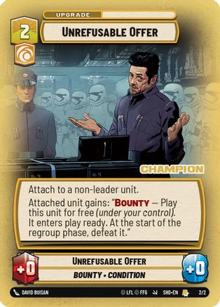 Unrefusable Offer (2/2) (Champion) (2/2) [Store Showdown Promos] - Fantasy Flight Games - Card Brawlers | Quebec | Canada |