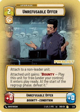 Unrefusable Offer (2/2) (Finalist) (2/2) [Store Showdown Promos] - Fantasy Flight Games - Card Brawlers | Quebec | Canada |