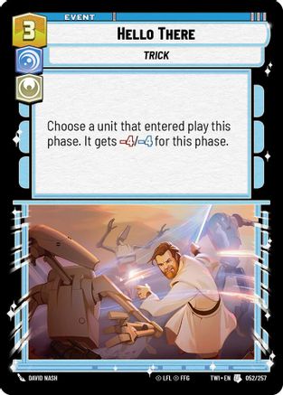 Hello There (052/257) (052/257) [Twilight of the Republic] - Fantasy Flight Games - Card Brawlers | Quebec | Canada |