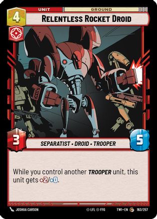 Relentless Rocket Droid (163/257) (163/257) [Twilight of the Republic] - Fantasy Flight Games - Card Brawlers | Quebec | Canada |