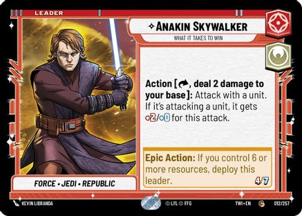 Anakin Skywalker - What it Takes to Win (012/257) (012/257) [Twilight of the Republic] - Fantasy Flight Games - Card Brawlers | Quebec | Canada |