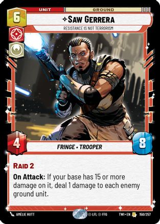 Saw Gerrera - Resistance is Not Terrorism (150/257) (150/257) [Twilight of the Republic] - Fantasy Flight Games - Card Brawlers | Quebec | Canada |