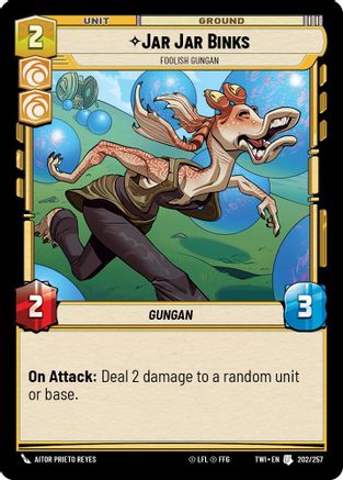 Jar Jar Binks - Foolish Gungan (202/257) (202/257) [Twilight of the Republic] - Fantasy Flight Games - Card Brawlers | Quebec | Canada |