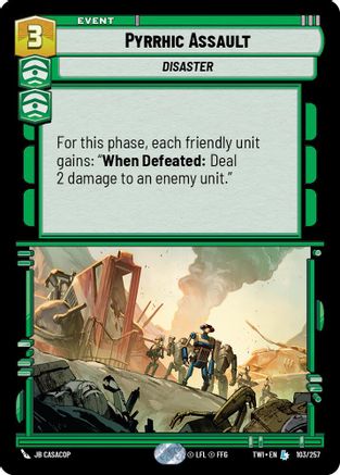 Pyrrhic Assault (103/257) (103/257) [Twilight of the Republic] - Fantasy Flight Games - Card Brawlers | Quebec | Canada |