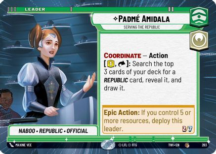 Padme Amidala - Serving the Republic (283) (Hyperspace) (283) [Twilight of the Republic] - Fantasy Flight Games - Card Brawlers | Quebec | Canada |