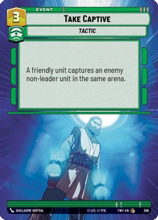 Take Captive (396) (Hyperspace) (396) [Twilight of the Republic] - Fantasy Flight Games - Card Brawlers | Quebec | Canada |
