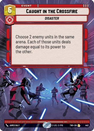 Caught in the Crossfire (442) (Hyperspace) (442) [Twilight of the Republic] - Fantasy Flight Games - Card Brawlers | Quebec | Canada |