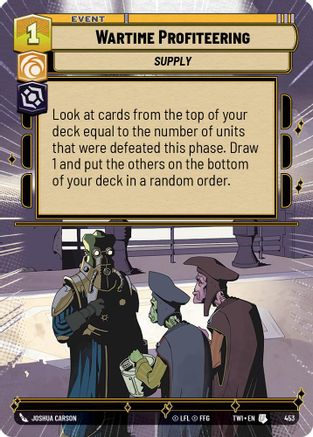 Wartime Profiteering (453) (Hyperspace) (453) [Twilight of the Republic] - Fantasy Flight Games - Card Brawlers | Quebec | Canada |