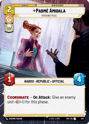 Padme Amidala - Pursuing Peace (457) (Hyperspace) (457) [Twilight of the Republic] - Fantasy Flight Games - Card Brawlers | Quebec | Canada |