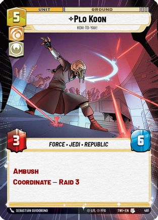 Plo Koon - Koh-to-yah! (461) (Hyperspace) (461) [Twilight of the Republic] - Fantasy Flight Games - Card Brawlers | Quebec | Canada |