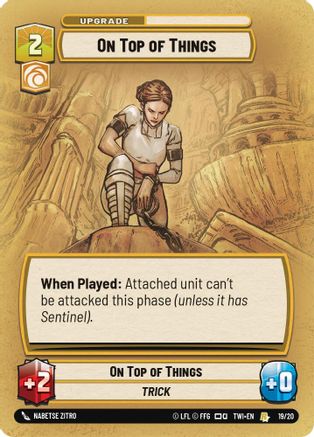 On Top of Things (19/20) (19/20) [Twilight of the Republic: Weekly Play] - Fantasy Flight Games - Card Brawlers | Quebec | Canada |