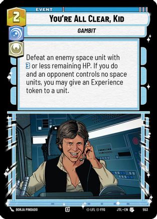 You're All Clear, Kid (553) (553) [Jump to Lightspeed] - Fantasy Flight Games - Card Brawlers | Quebec | Canada |