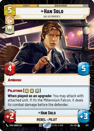 Han Solo - Has His Moments (937) (Hyperspace Foil) (937) [Jump to Lightspeed] - Fantasy Flight Games - Card Brawlers | Quebec | Canada |
