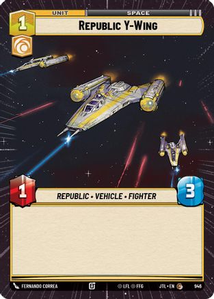 Republic Y-Wing (946) (Hyperspace Foil) (946) [Jump to Lightspeed] - Fantasy Flight Games - Card Brawlers | Quebec | Canada |