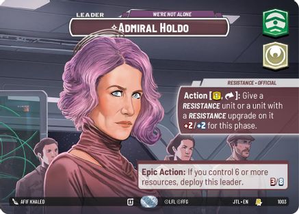 Admiral Holdo - We're Not Alone (1003) (Showcase) (1003) [Jump to Lightspeed] - Fantasy Flight Games - Card Brawlers | Quebec | Canada |